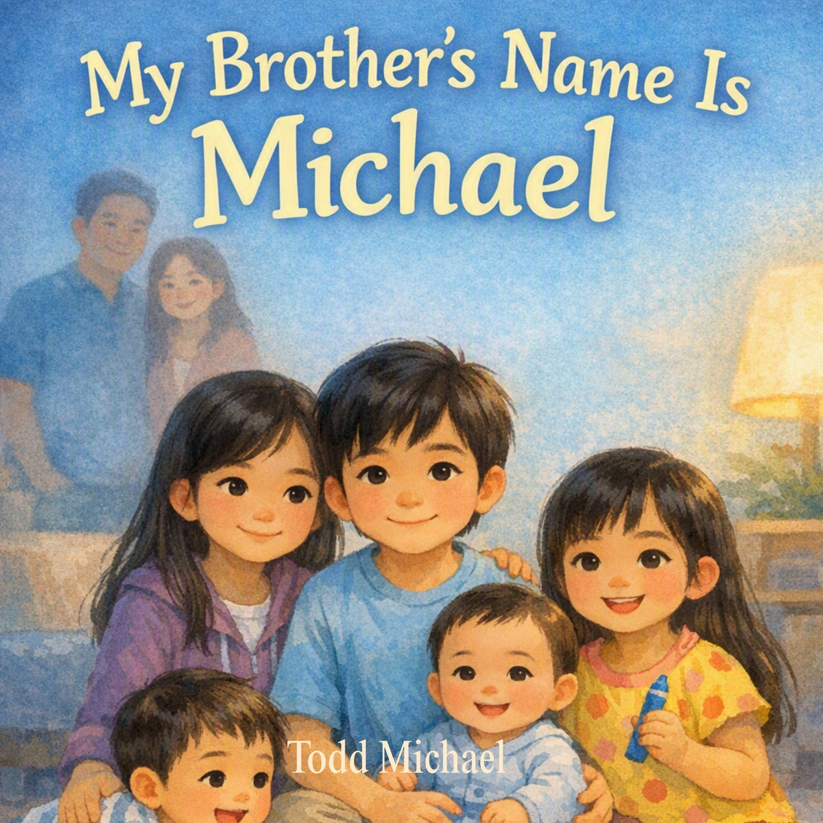 My Brothers Name is Michael